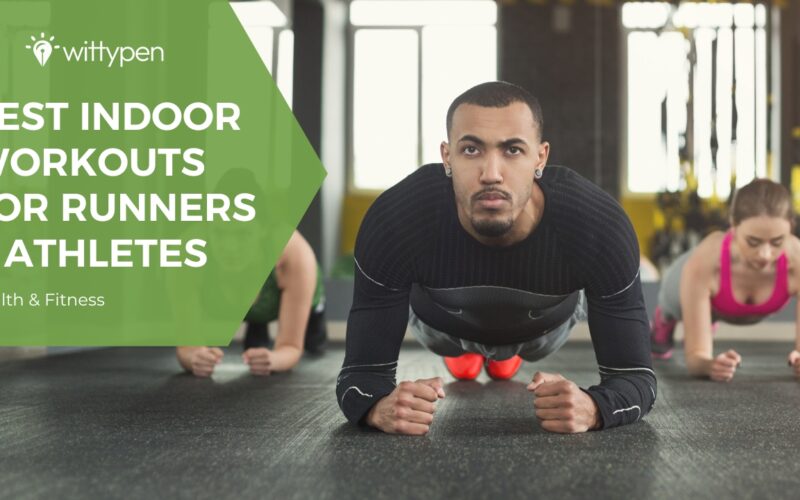 Best Indoor Workouts For Runners & Athletes