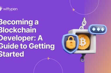 Becoming a Blockchain Developer: A Guide to Getting Started