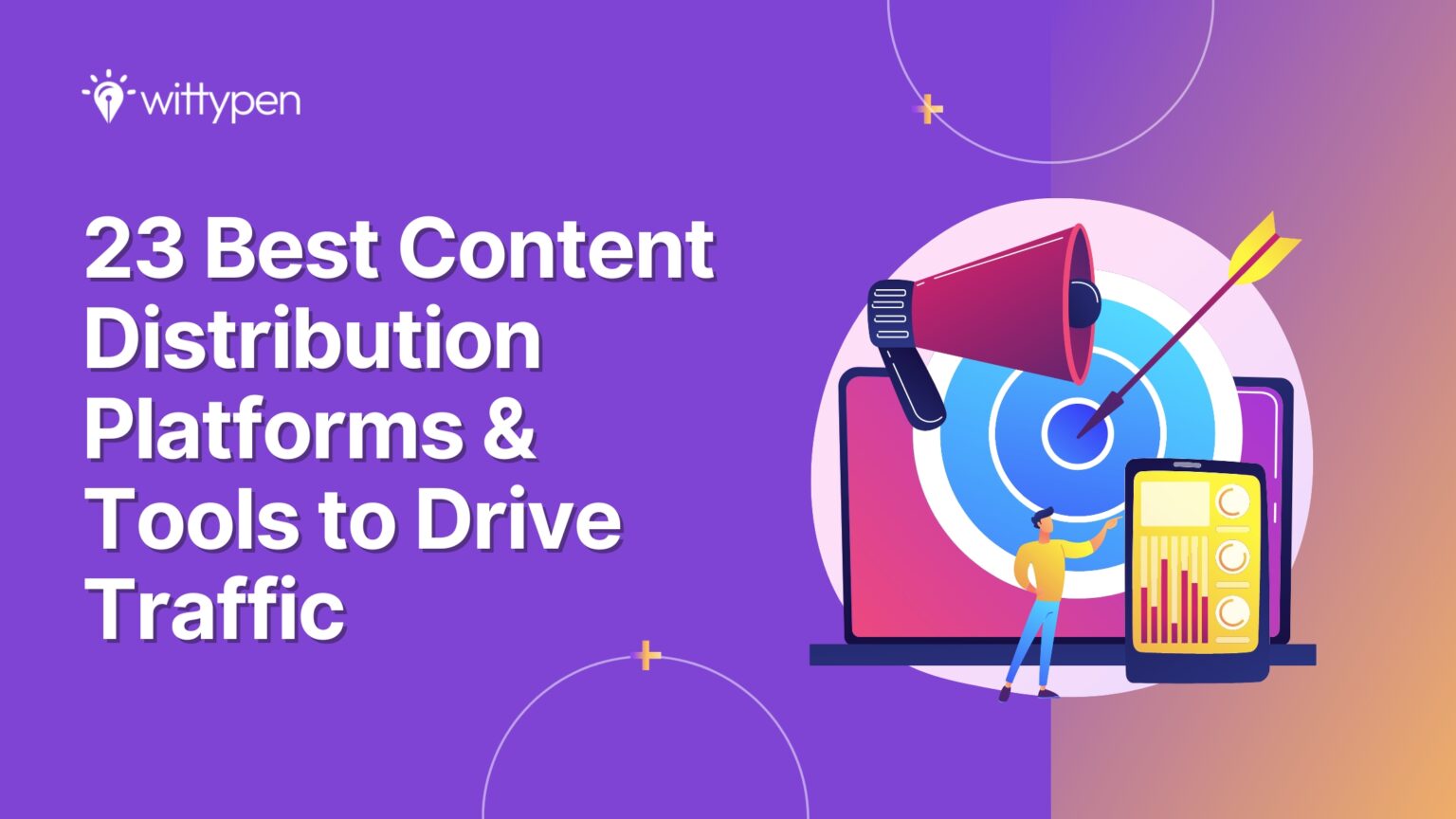 featured image for blog: 23 Best Content Distribution Platforms & Tools to Drive Traffic