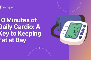 10 Minutes of Daily Cardio: A Key to Keeping Fat at Bay