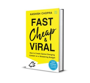 Fast, Cheap & Viral  by Aashish Chopra - Top 8 books on content marketing