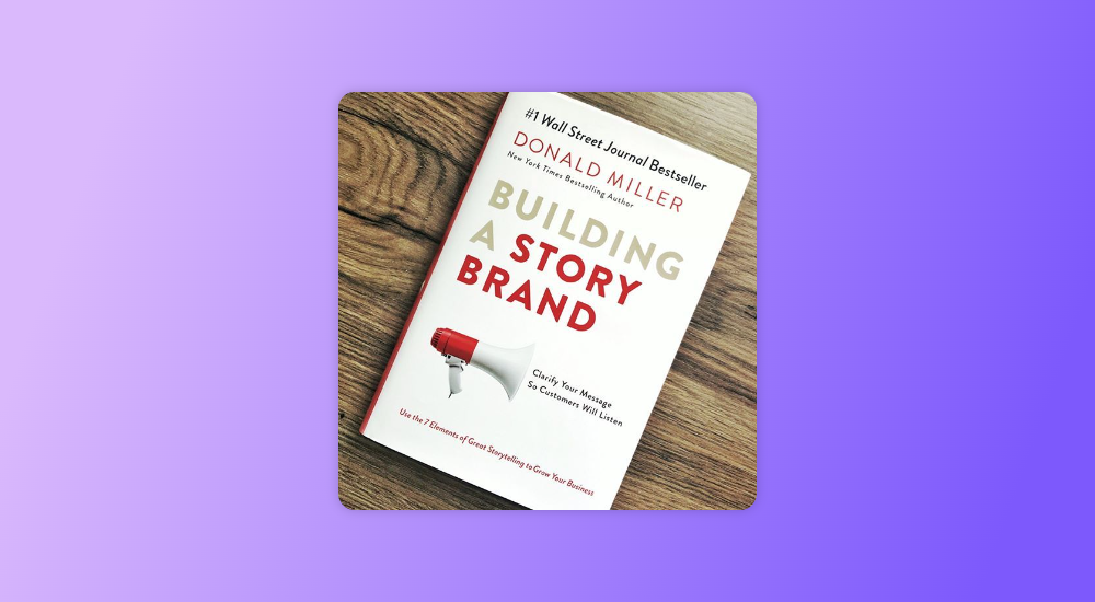 Best Content marketing book - Building A StoryBrand by Donald Miller