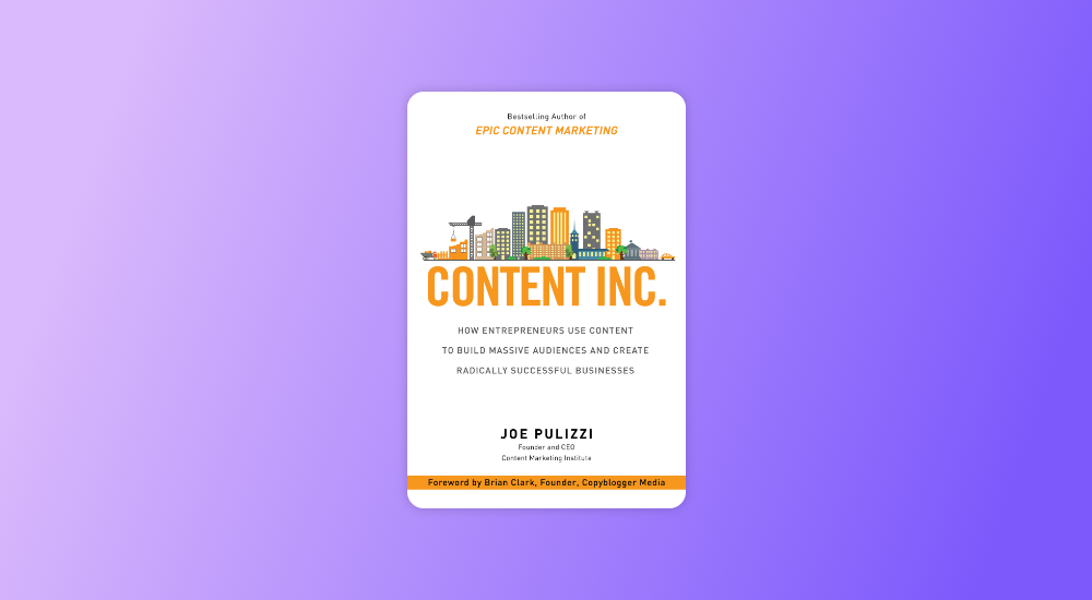 Best content marketing book - Content Inc by Joe Pulizzi