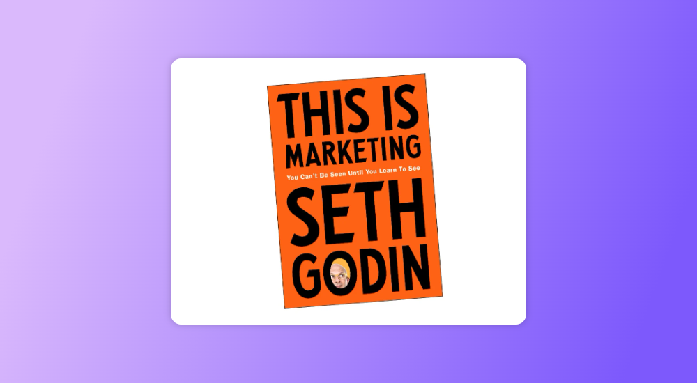 This is Marketing You Can’t Be Seen Until You Learn to See by Seth Godin