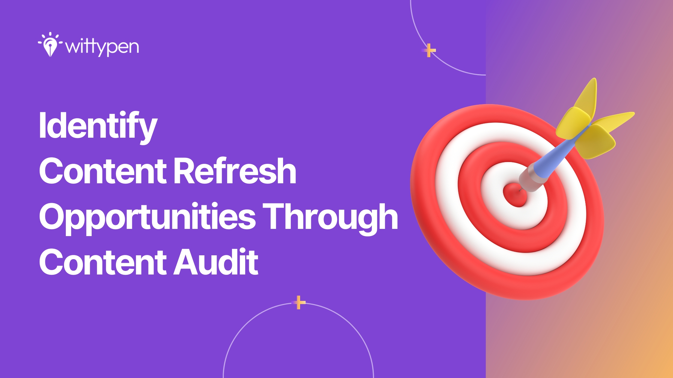 Identify Content Refresh Opportunities Through Content Audit